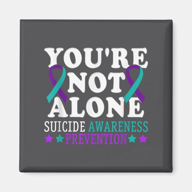 Aimant You're Not Alone Depression Suicide Prevention Awa (Devant)