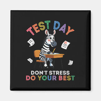 Aimant Zebra Student Test Day Dont Stress Do Your Best Su