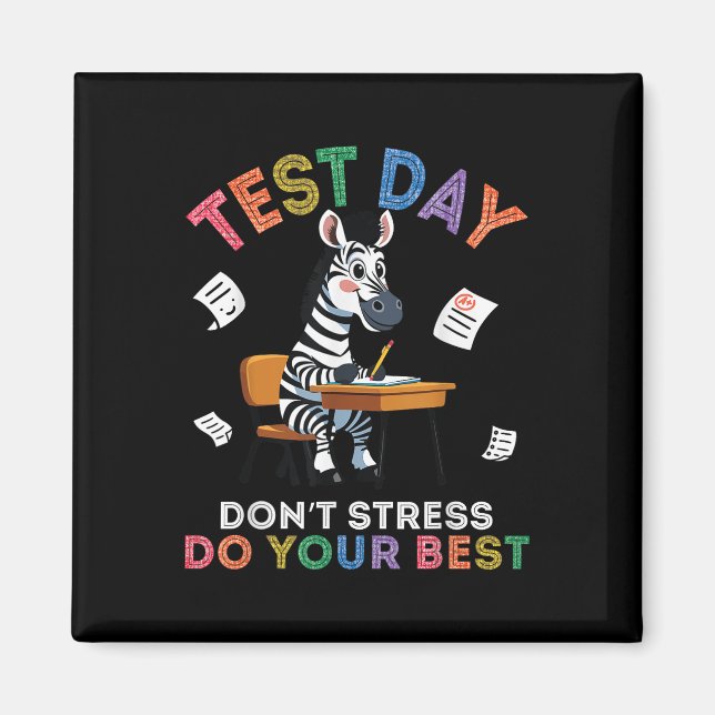 Aimant Zebra Student Test Day Dont Stress Do Your Best Su (Devant)