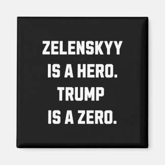 Aimant Zelenskyy Is A Hero. 