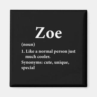 Aimant Zoe Name Definition Funny D