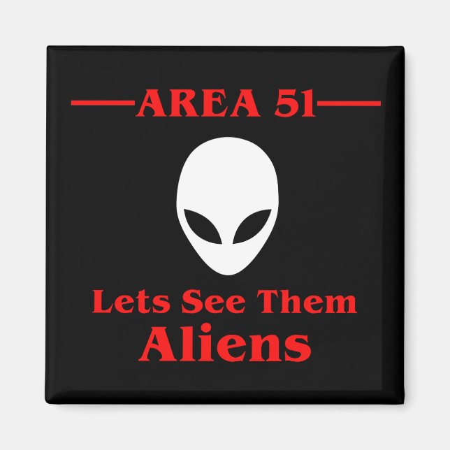 Aimant Zone 51 Les Voir Aliens Drôle (Devant)
