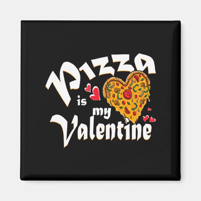 Aimant Zza Is My Valentine No Need Love Just Zza Is W  (Devant)