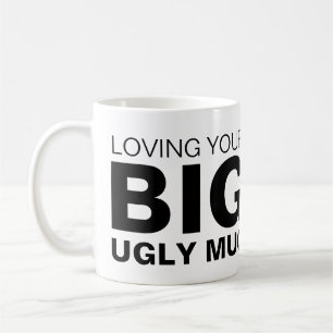 Aimer Votre Grosse Mug Laid Personnalisé Nouveaut