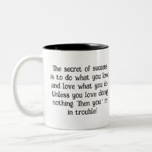 Aimez Ce Que Vous Faites Mug - Citation Inspiratio