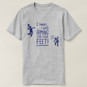 "Aiming for Your Feet" Funny Pickleball Shirt
