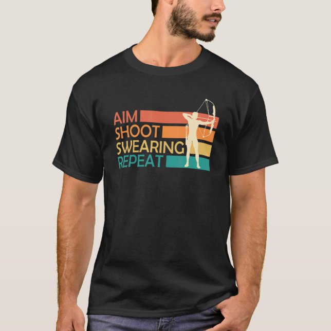Aiming Shooting Swearing Archery Archery T-Shirt (Front)