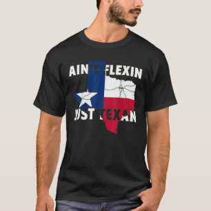 Ain t Flexin Just Texan Texas State map flag boys T-Shirt