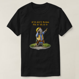 "Ain't Broke" T-Shirt