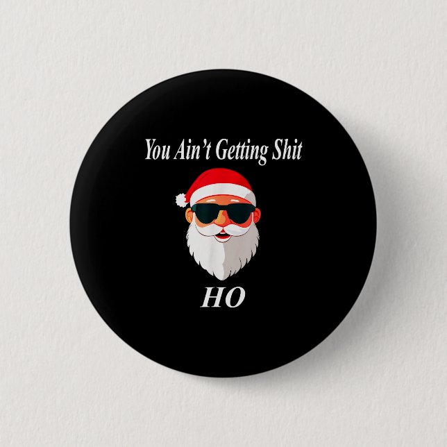 Ain't Christmas Funny Naughty Dirty Raunchy Gift A 2 Inch Round Button (Front)