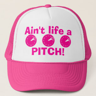 Ain't Life a Pitch! Trucker Hat