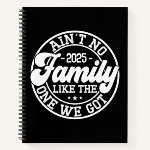Ain't No Family Like Humour Fun Birthday Party Coo Notebook