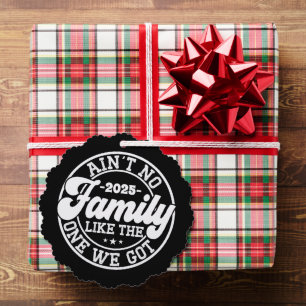 Ain't No Family Like Humour Fun Birthday Party Coo Ornament Card