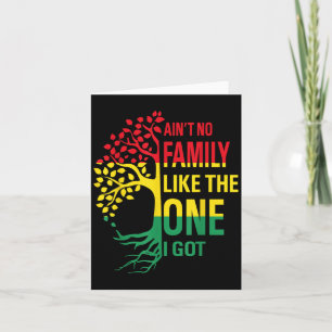 Ain't No Family Like The One I Got Funny Family Re Card