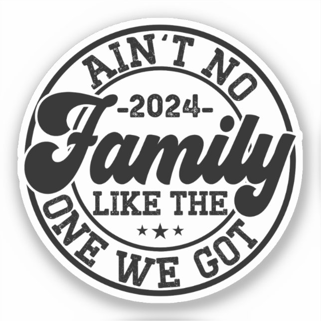 Ain't No Family Like The One We Got 2024 Reunion (Front)