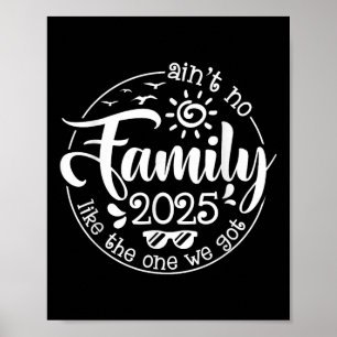 Aint No Family Like The One We Got Family Reunion Poster