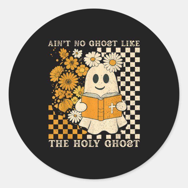 Ain't No Ghost Like Ghost Christian Floral Ghost H Classic Round Sticker (Front)