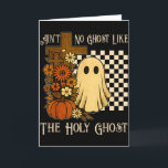 Aint No Ghost Like The Holy Ghost Christian Hallow Card<br><div class="desc">Aint No Ghost Like The Holy Ghost Christian Halloween</div>