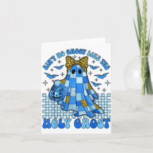 Aint No Ghost Like The Holy Ghost Christian Hallow Card