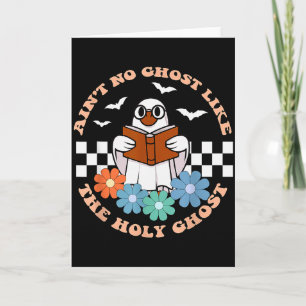 Aint No Ghost Like The Holy Ghost Funny Christian  Card