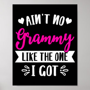 Ain't No Grammy Like The One I Got Family Reunion Poster