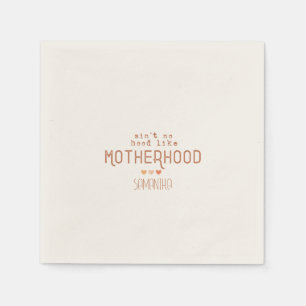 Aint No Hood Like Motherhood Napkin