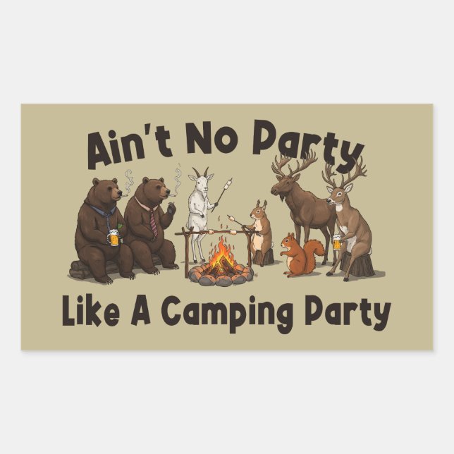 Ain't No Party Like A Camping Party Sticker (Front)