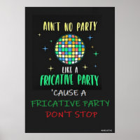 Ain't No Party Like a Fricative Party