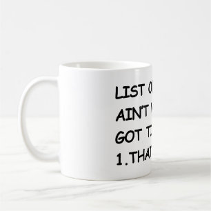 Ain't Nobody Got Time For That! Coffee Mug