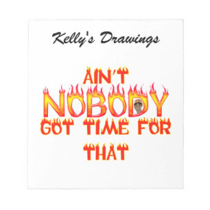 Ain't Nobody Got Time Sweet Brown Notepad