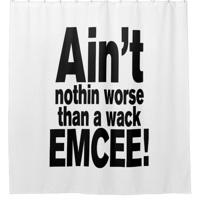 Ain't nothin worse than a wack EMCEE! (Front)
