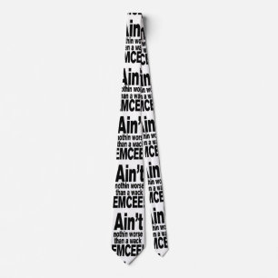 Ain't nothin worse than a wack EMCEE! Tie