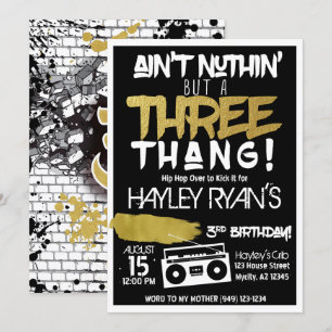 Aint Nuthin but a Three Thang Hip Hop 3rd Birthday Invitation