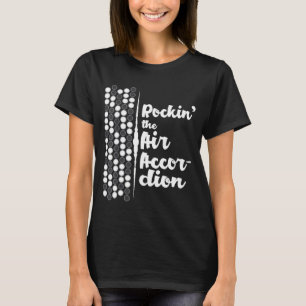 Air Accordion Accordian Jamming Music T-Shirt