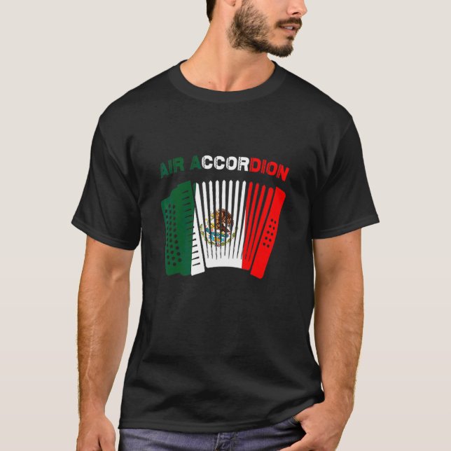 Air Accordion Cinco De Mayo Fiesta Mexican Flag Ac T-Shirt (Front)