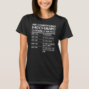Air Conditioning Mechanic hourly Rate Labour Rates T-Shirt