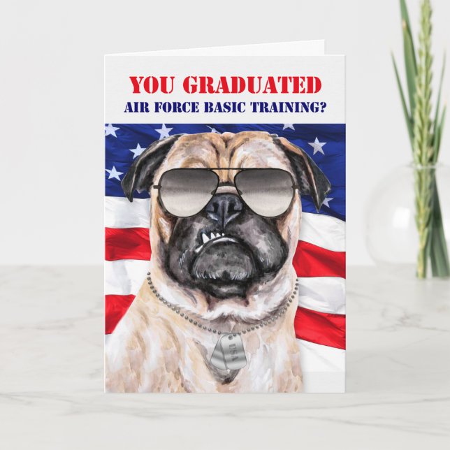 Air Force Basic Training Funny Pug Dog Graduate Card (Front)