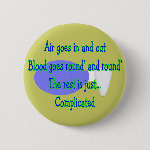 Air Goes and Out...The Rest is Complicated 2 Inch Round Button