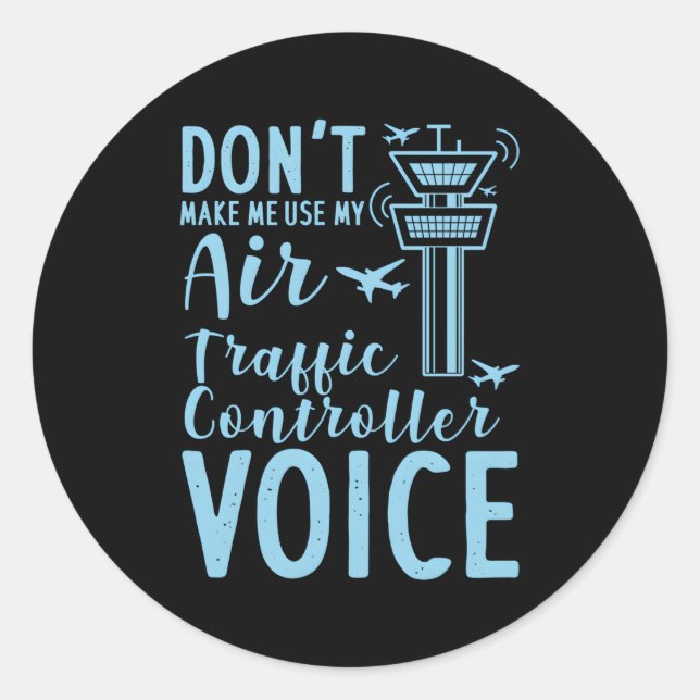 Air Traffic Controller For Airport Controller Voic Classic Round Sticker (Front)
