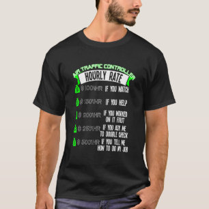 Air Traffic Controller Hourly Rate Atc T-Shirt
