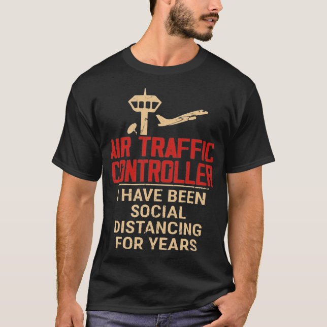 Air Traffic Controller Social Distancing T-Shirt (Front)