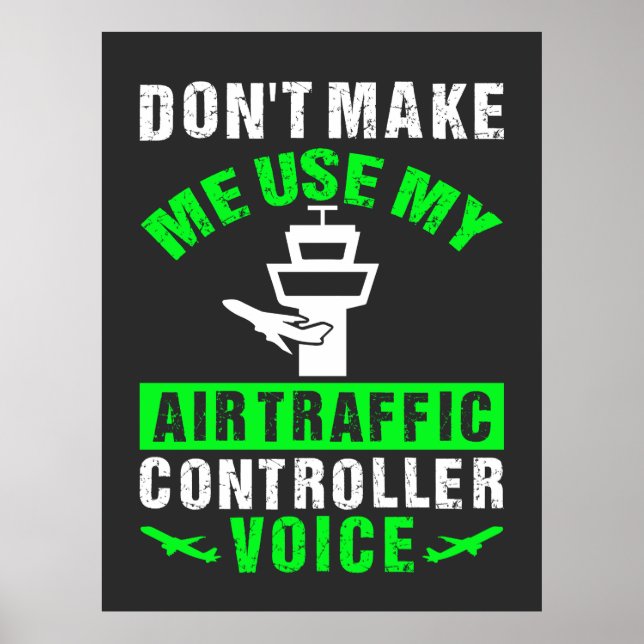 Air Traffic Controller Voice Funny Quote Poster (Front)