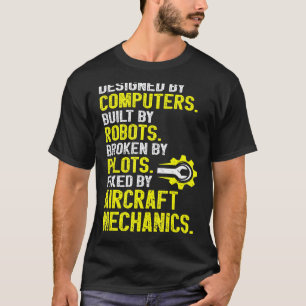 Aircraft Mechanic Aviation Mechanic Airplane Mecha T-Shirt
