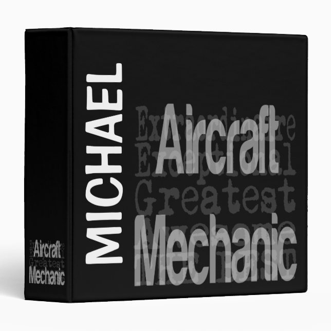 Aircraft Mechanic Extraordinaire CUSTOM Binder (Front/Spine)