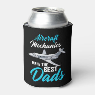 Aircraft Mechanics Make the best Dads Can Cooler