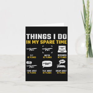 Aircraft Rc Plane Airplane Men Things I Do In My S Card