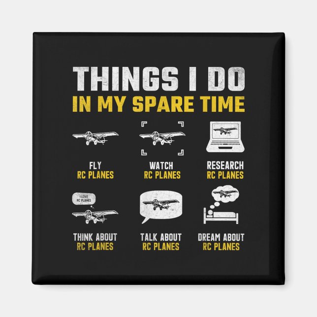 Aircraft Rc Plane Airplane Men Things I Do In My S Magnet (Front)