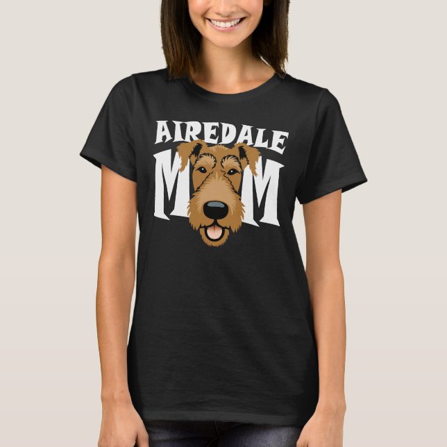 Airedale Mom Cute Airedale Terrier Dog Mom Women's T-Shirt (Front)