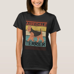 Airedale Terrier Dog Dog Owner Airedale Terrier T-Shirt