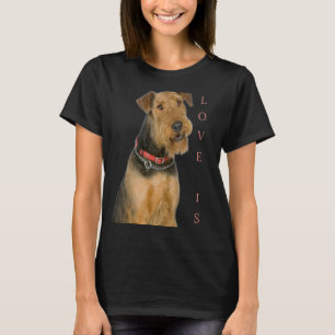 Airedale Terrier  Dog Mom Dad Love Is Puppy Pet 3 T-Shirt